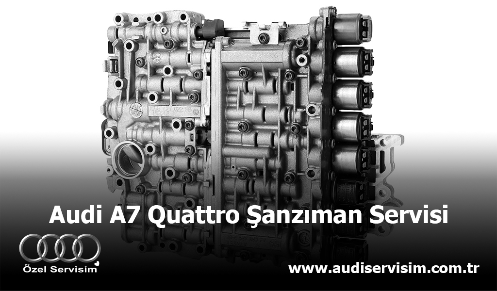 Audi A7 Quattro Şanzıman Servisi