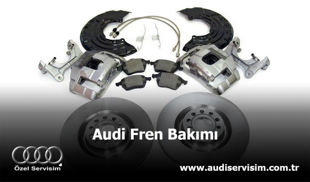 Audi Fren Bakımı