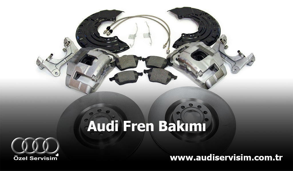 Audi Fren Bakımı