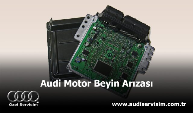 Audi Motor Beyin Arızası