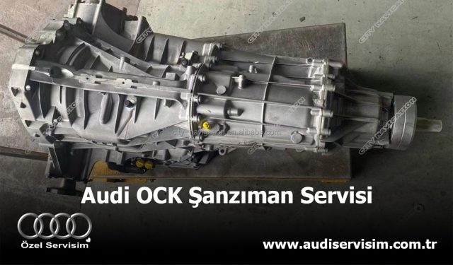 Audi OCK Şanzıman Servisi