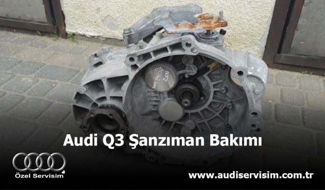 Audi Q3 Şanzıman Bakımı
