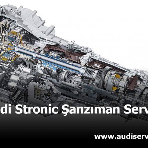 Audi Stronik Şanzıman Servisi